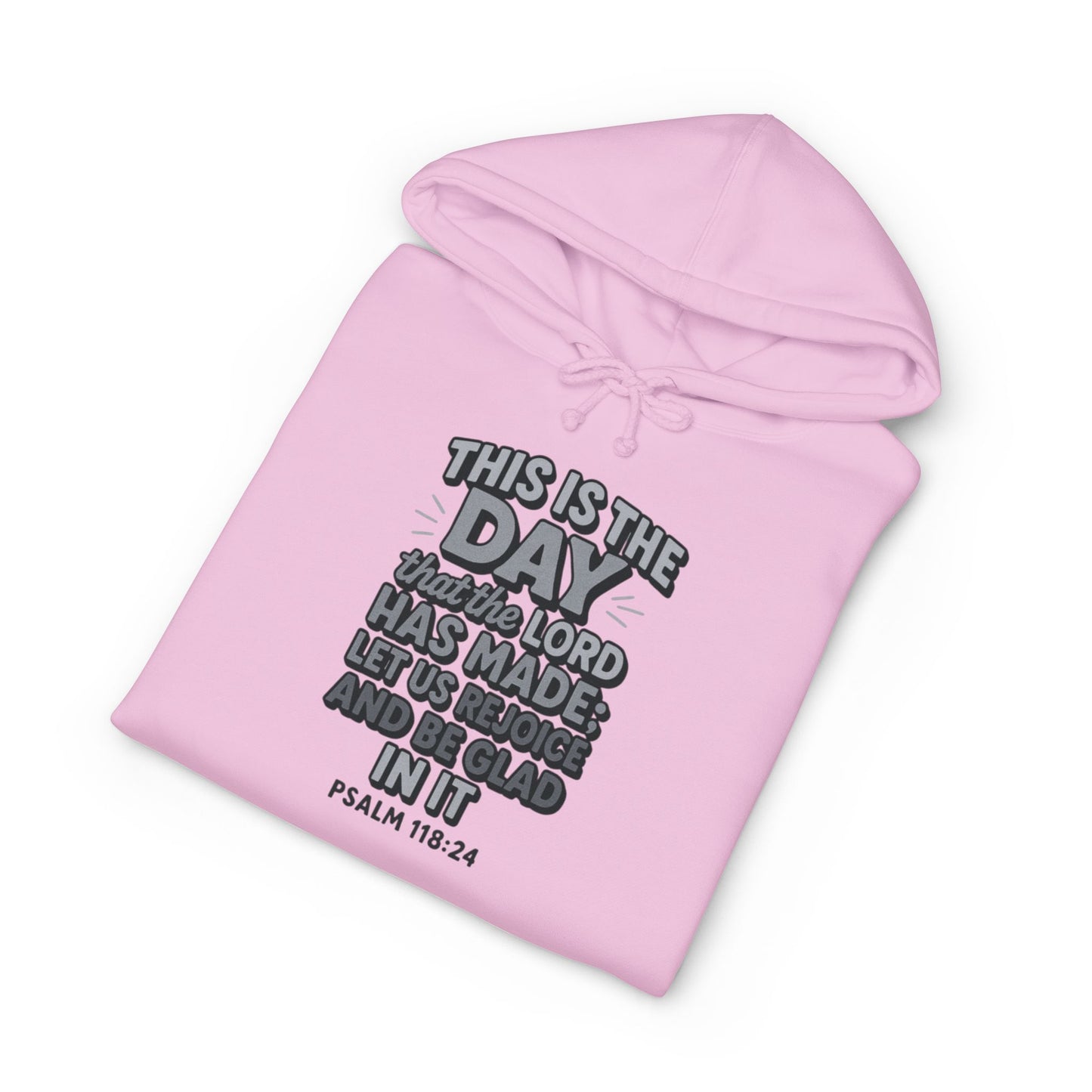 Hoodie — "This Is the Day" Psalm 118:24 Inspirational Christian Hoodie