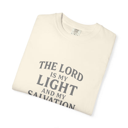 The Lord Is My Light Psalm 27:1 T-Shirt
