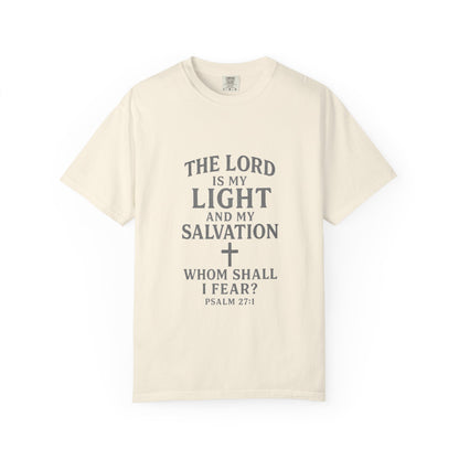 The Lord Is My Light Psalm 27:1 T-Shirt