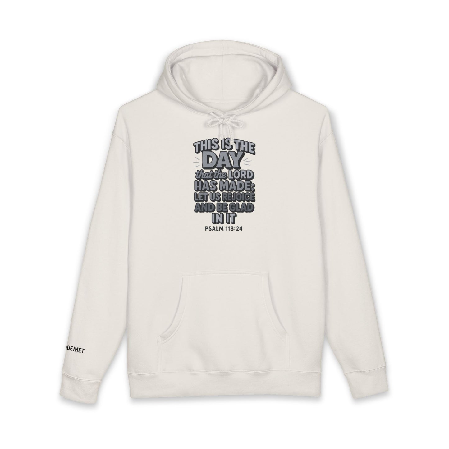 Hoodie — "This Is the Day" Psalm 118:24 Inspirational Christian Hoodie
