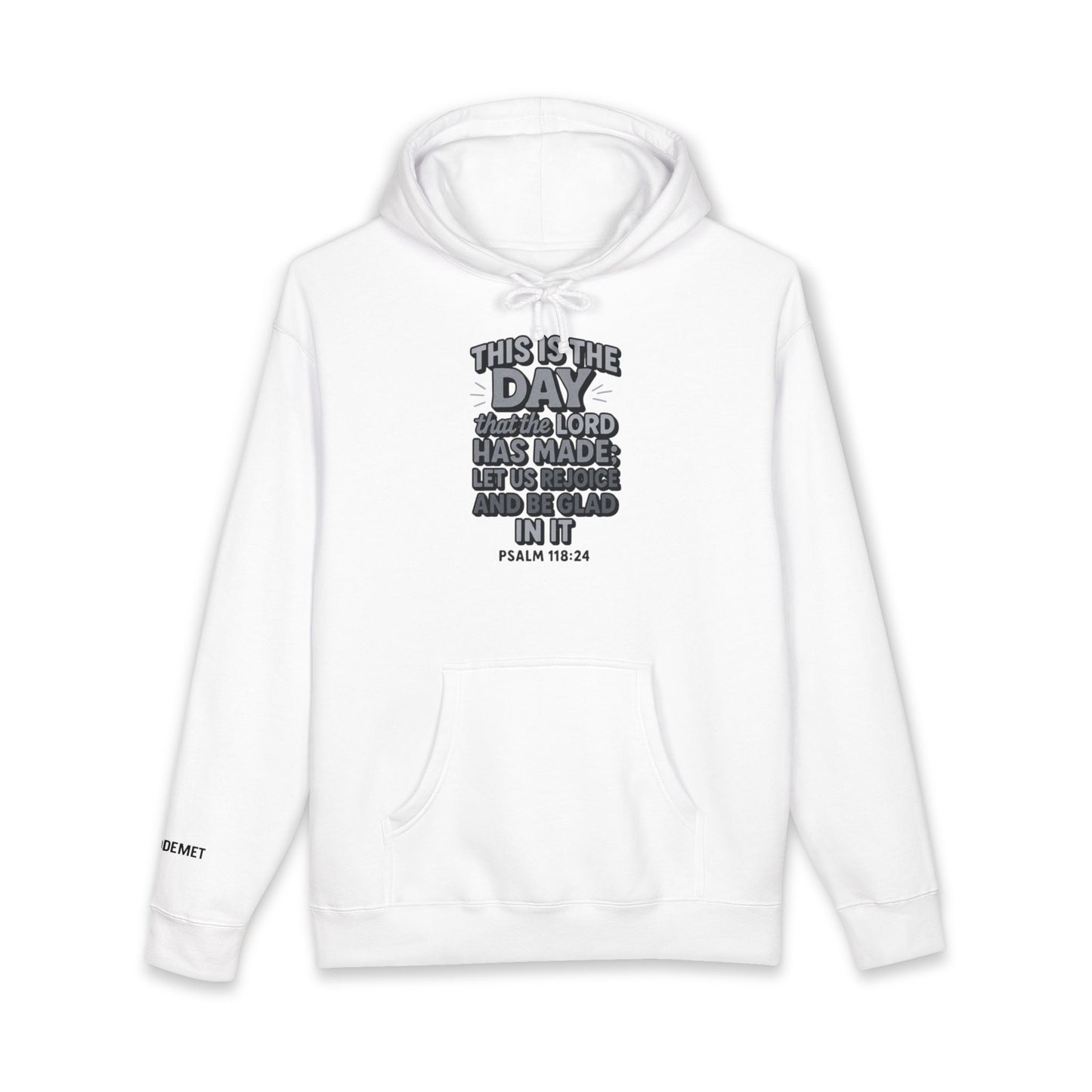 Hoodie — "This Is the Day" Psalm 118:24 Inspirational Christian Hoodie
