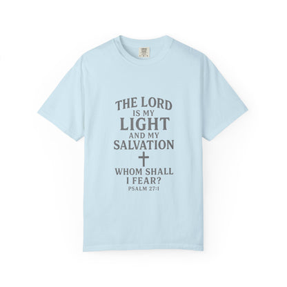 The Lord Is My Light Psalm 27:1 T-Shirt