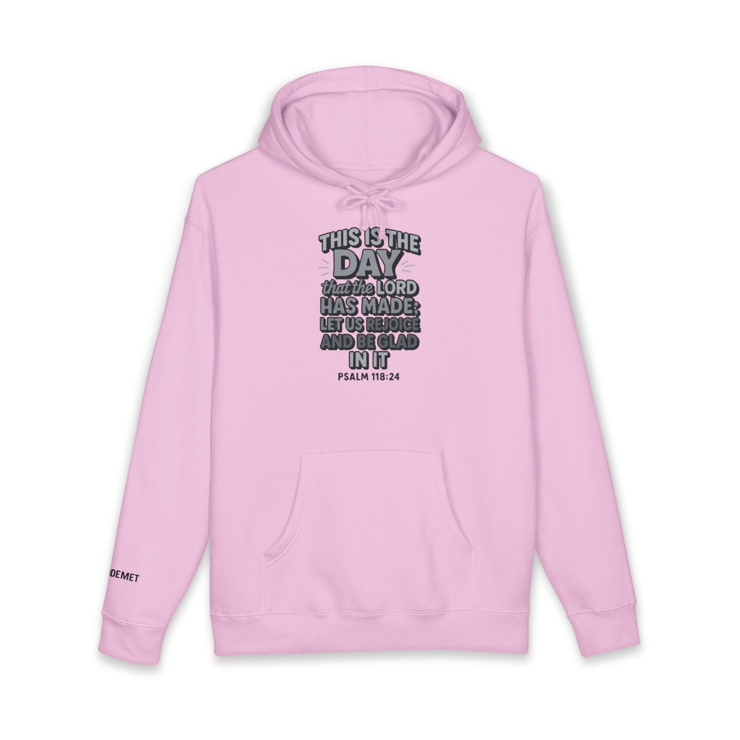 Hoodie — "This Is the Day" Psalm 118:24 Inspirational Christian Hoodie