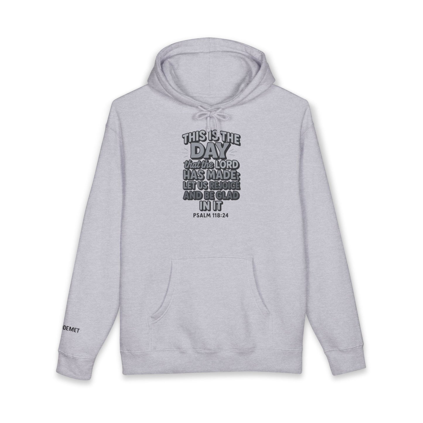 Hoodie — "This Is the Day" Psalm 118:24 Inspirational Christian Hoodie