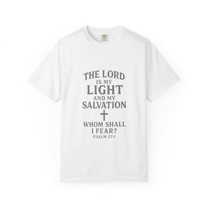 The Lord Is My Light Psalm 27:1 T-Shirt