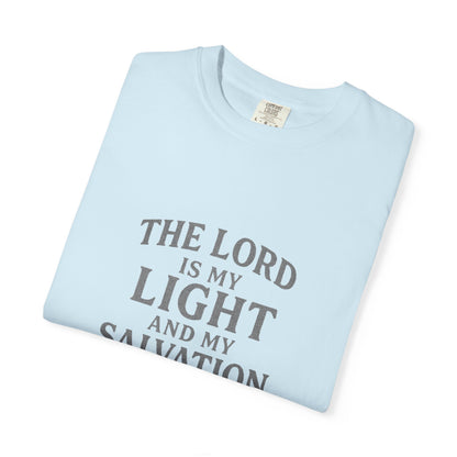 The Lord Is My Light Psalm 27:1 T-Shirt