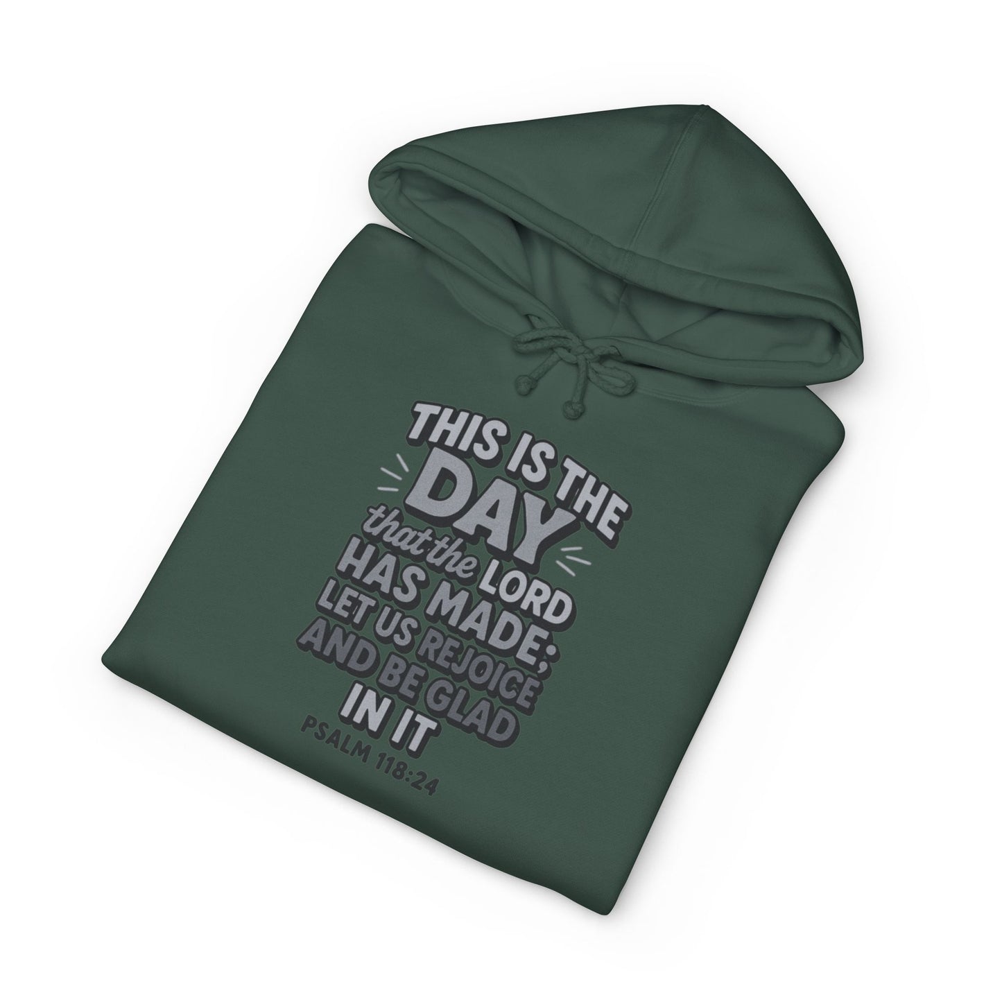 Hoodie — "This Is the Day" Psalm 118:24 Inspirational Christian Hoodie