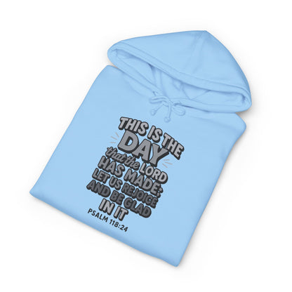 Hoodie — "This Is the Day" Psalm 118:24 Inspirational Christian Hoodie