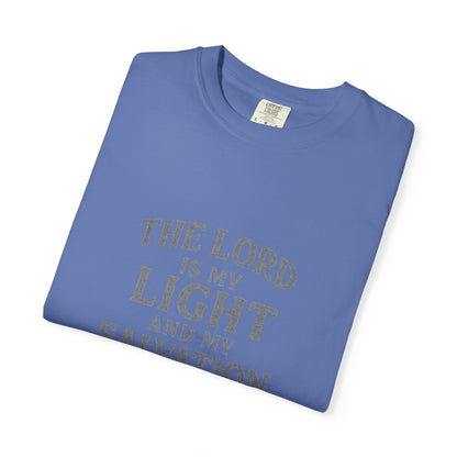 The Lord Is My Light Psalm 27:1 T-Shirt