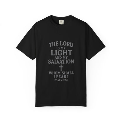 The Lord Is My Light Psalm 27:1 T-Shirt