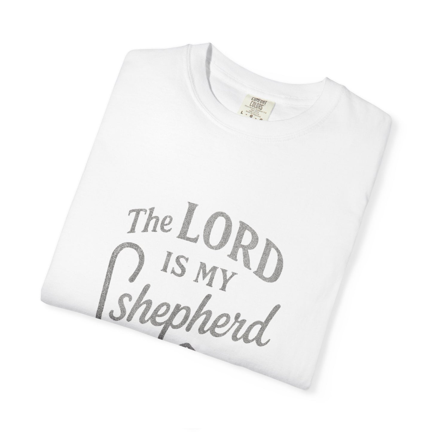 The Lord Is My Shepherd T-Shirt — Psalm 23:1 Christian Tee