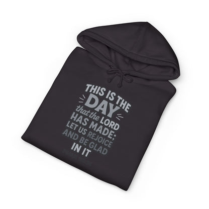 Hoodie — "This Is the Day" Psalm 118:24 Inspirational Christian Hoodie