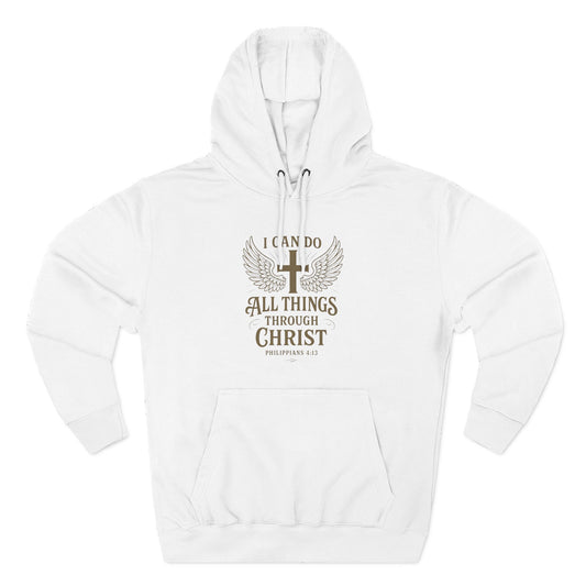 Faith-Inspired Fleece Hoodie – 'I Can Do All Things Through Christ'