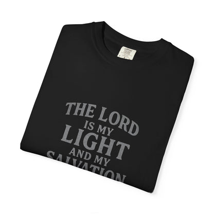The Lord Is My Light Psalm 27:1 T-Shirt